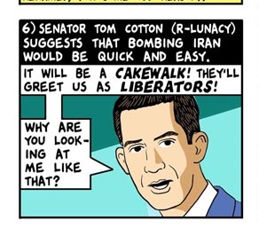A Panel from Tom Tomorrow lampooning Tom Cotton.  Love the R-Lunacy designation!